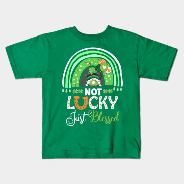 Not Lucky Just Blessed Rainbow Gnome Clover St Patrick's Day Kids T-Shirt by BadDesignCo